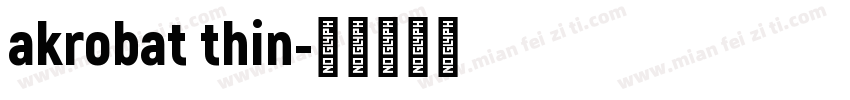 akrobat thin字体转换